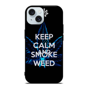 KEEP CALM AND SMOKE WEED iPhone 15 Case Cover KEEP CALM AND SMOKE WEED iPhone 15 Case Cover