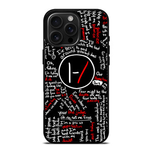 TWENTY ONE PILOTS LYRICS iPhone 16 Pro Max Case Cover TWENTY ONE PILOTS LYRICS iPhone 16 Pro Max Case Cover