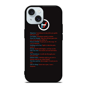 LYRICS OF TWENTY ONE PILOTS iPhone 15 Case Cover LYRICS OF TWENTY ONE PILOTS iPhone 15 Case Cover
