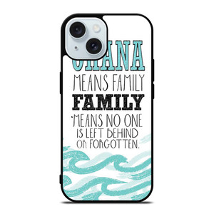 OHANA FAMILY QUOTES STITCH LILLO iPhone 15 Case Cover