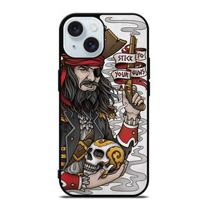 PIRATE STICK TO YOUR GUNS TATTOO iPhone 15 Case Cover PIRATE STICK TO YOUR GUNS TATTOO iPhone 15 Case Cover