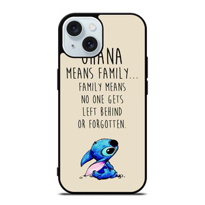 STITCH LILLO OHANA FAMILY QUOTES iPhone 15 Case Cover