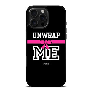 VICTORIA'S SECRET PINK UNWRAP ME iPhone 16 Pro Max Case Cover