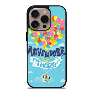 ADVENTURE IS OUT THERE UP iPhone 16 Pro Case Cover ADVENTURE IS OUT THERE UP iPhone 16 Pro Case Cover