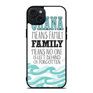 OHANA FAMILY QUOTES STITCH LILLO iPhone 15 Plus Case Cover