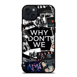 WHY DONT WE COLLAGE 3 iPhone 15 Plus Case Cover WHY DONT WE COLLAGE 3 iPhone 15 Plus Case Cover