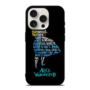 ALICE IN WONDERLAND QUOTE iPhone 15 Pro Case Cover