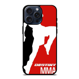 DESTINY MMA MIX MARTIAL ART LOGO iPhone 15 Pro Max Case Cover