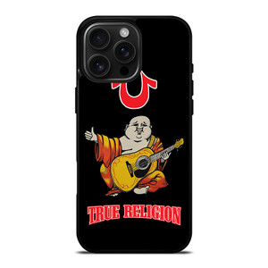 BIG BUDDHA TRUE RELIGION iPhone 16 Pro Max Case Cover BIG BUDDHA TRUE RELIGION iPhone 16 Pro Max Case Cover