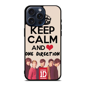 KEEP CALM AND LOVE ONE DIRECTION iPhone 15 Pro Max Case Cover KEEP CALM AND LOVE ONE DIRECTION iPhone 15 Pro Max Case Cover