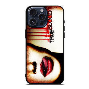 TRUE BLOOD iPhone 15 Pro Max Case Cover TRUE BLOOD iPhone 15 Pro Max Case Cover