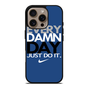 EVERY DAMN DAY 4 iPhone 16 Pro Case Cover