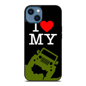 I LOVE MY JEEP iPhone 14 Case Cover