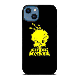 TWEETY BIRD GET OFF Looney Tunes iPhone 14 Case Cover