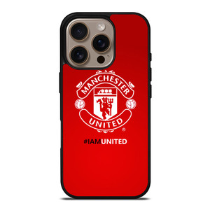 I AM UNITED MANCHESTER UNITED iPhone 16 Pro Case Cover