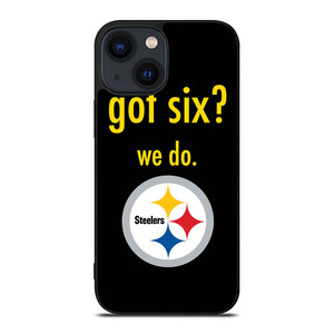 PITTSBURGH STEELERS GOT SIX iPhone 14 Plus Case Cover