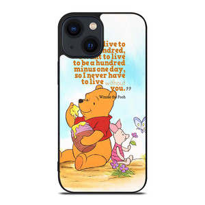 WINNIE THE POOH QUOTE Disney iPhone 14 Plus Case Cover