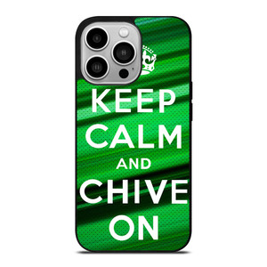 KEEP CALM AND CHIVE ON iPhone 14 Pro Case Cover