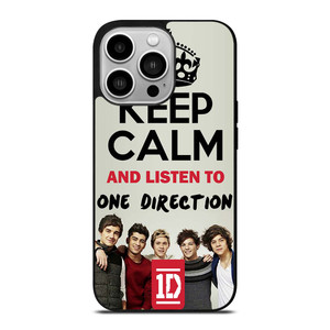 KEEP CALM AND LISTEN TO ONE DIRECTION iPhone 14 Pro Case Cover