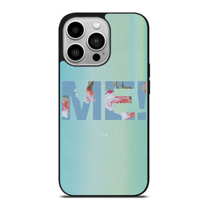 TAYLOR SWIFT ME! LETTERING iPhone 14 Pro Case Cover