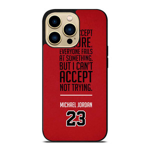 MICHAEL JORDAN QUOTE iPhone 14 Pro Max Case Cover