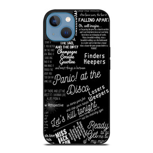 PANIC AT THE DISCO LYRIC iPhone 13 Case Cover
