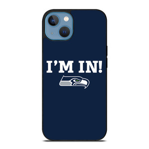 SEATTLE SEAHAWKS I'M IN iPhone 13 Case Cover