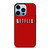 NETFLIX LOGO ICON iPhone 13 Pro Max Case Cover