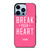 VICTORIA'S SECRET PINK I'LL BREAK YOUR HEART iPhone 13 Pro Max Case Cover