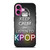KEEP CALM AND LISTEN KPOP iPhone 16 Plus Case Cover