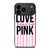 LOVE VICTORIA'S SECRET PINK LOGO iPhone 17 Pro Max Case Cover