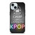 KEEP CALM AND LISTEN KPOP iPhone 15 Case Cover