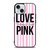 LOVE VICTORIA'S SECRET PINK LOGO iPhone 15 Case Cover LOVE VICTORIA'S SECRET PINK LOGO iPhone 15 Case Cover