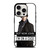 NOT NOW JOHN I'M ON A CASE iPhone 15 Pro Case Cover