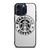 STARBUCKS COFFEE WHITE iPhone 15 Pro Max Case Cover