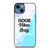 GOOD VIBES ONLY MARBLE iPhone 14 Case Cover