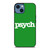 PSYCH iPhone 14 Case Cover