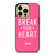 VICTORIA'S SECRET PINK I'LL BREAK YOUR HEART iPhone 14 Pro Max Case Cover