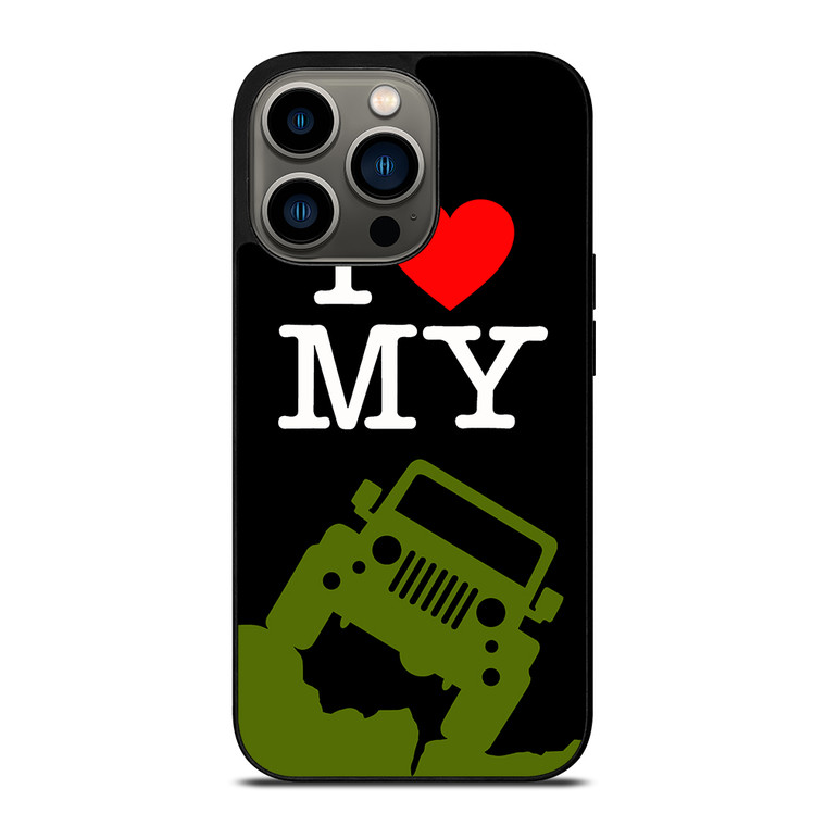 I LOVE MY JEEP iPhone 13 Pro Case Cover