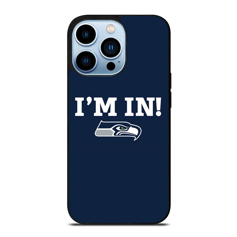 SEATTLE SEAHAWKS I'M IN iPhone 13 Pro Max Case Cover