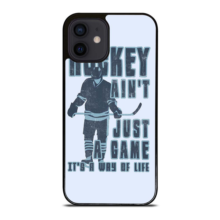 HOCKEY AIN'T JUST A GAME iPhone 12 Mini Case Cover