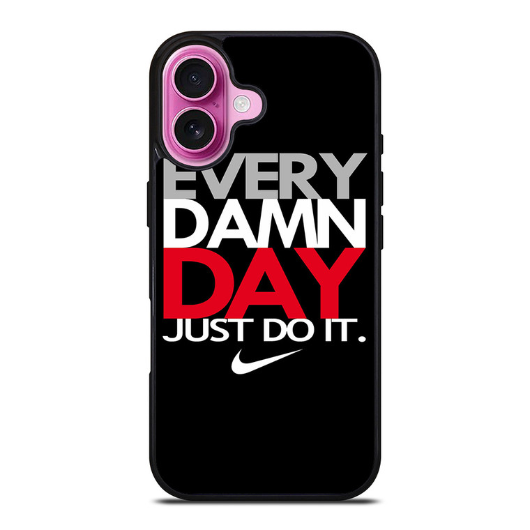 EVERY DAMN DAY 1 iPhone 16 Plus Case Cover