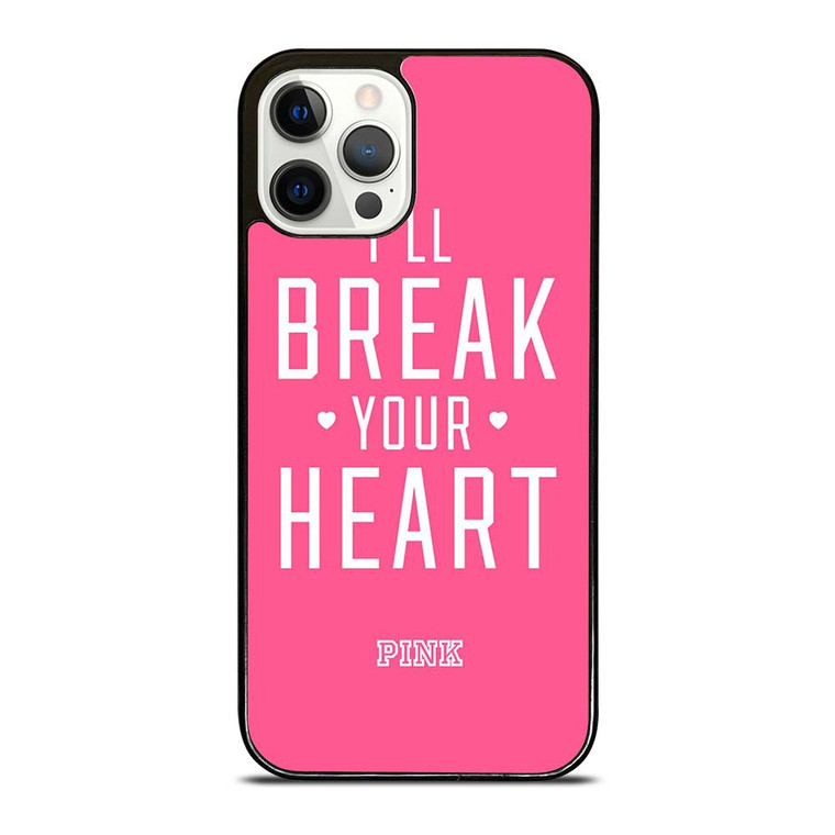 VICTORIA'S SECRET PINK I'LL BREAK YOUR HEART iPhone 12 Pro Case Cover