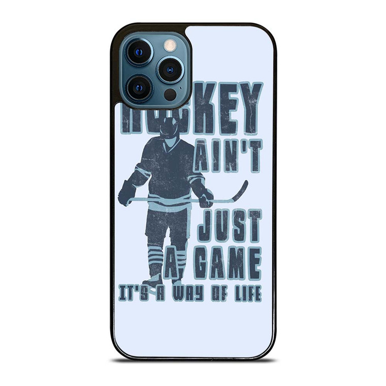 HOCKEY AIN'T JUST A GAME iPhone 12 Pro Max Case Cover