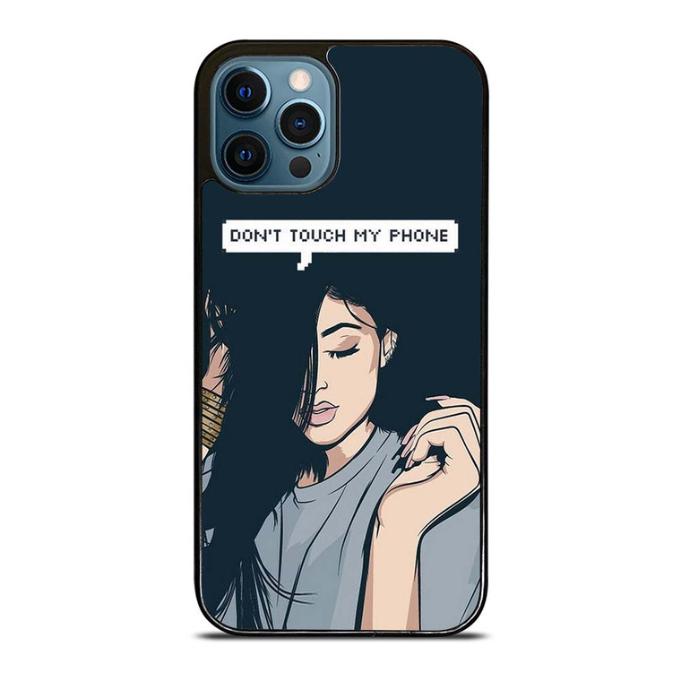 KYLIE JENNER DONT TOUCH MY PHONE iPhone 12 Pro Max Case Cover