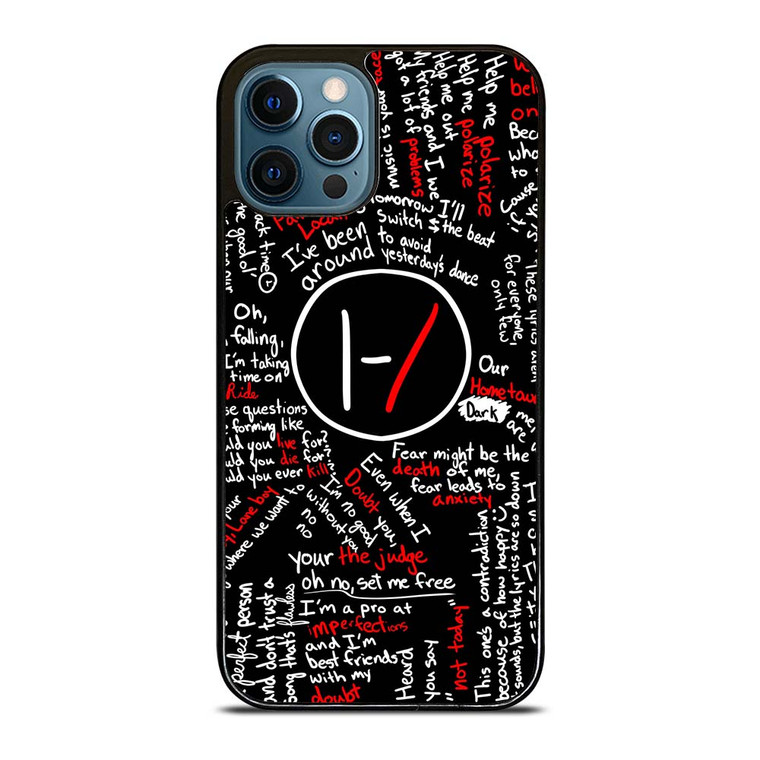 TWENTY ONE PILOTS LYRICS iPhone 12 Pro Max Case Cover