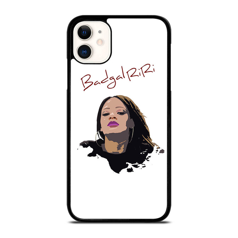 RIHANNA BAD GAL RIRI BADGALRIRI iPhone 11 Case Cover