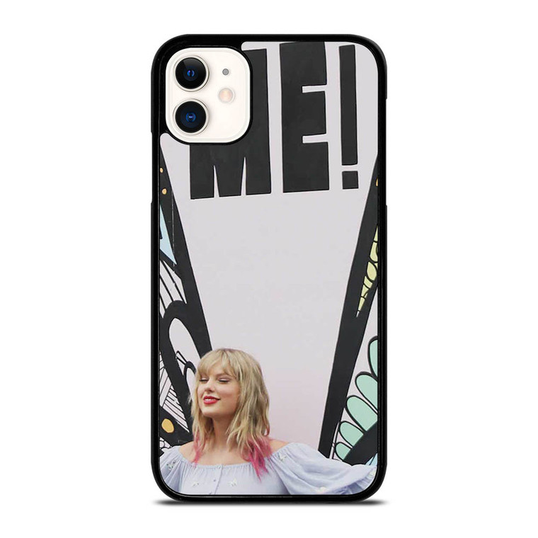 TAYLOR SWIFT ME! ART iPhone 11 Case Cover