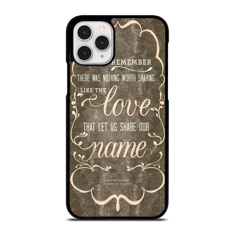 THE AVETT BROTHERS QUOTES iPhone 11 Pro Case Cover