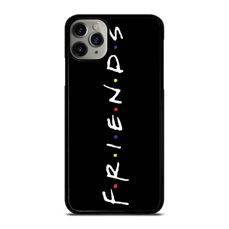 FRIENDS iPhone 11 Pro Max Case Cover